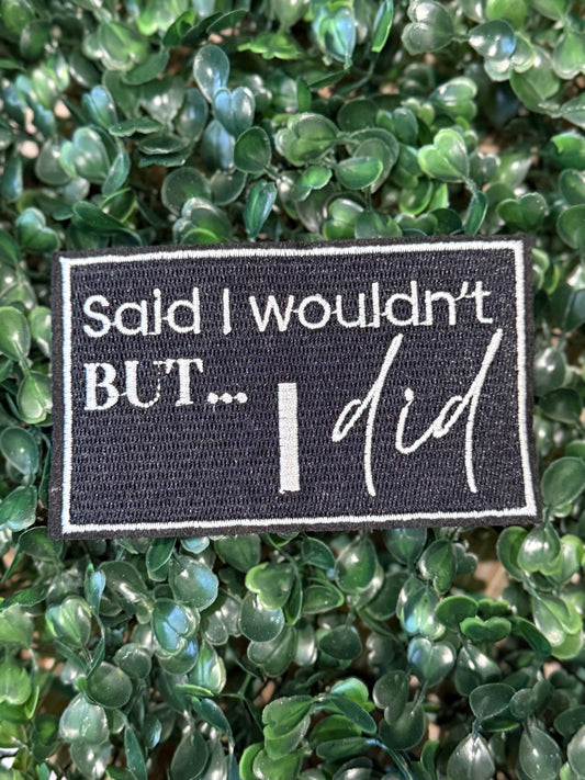 4” But I Did (OSC Original)