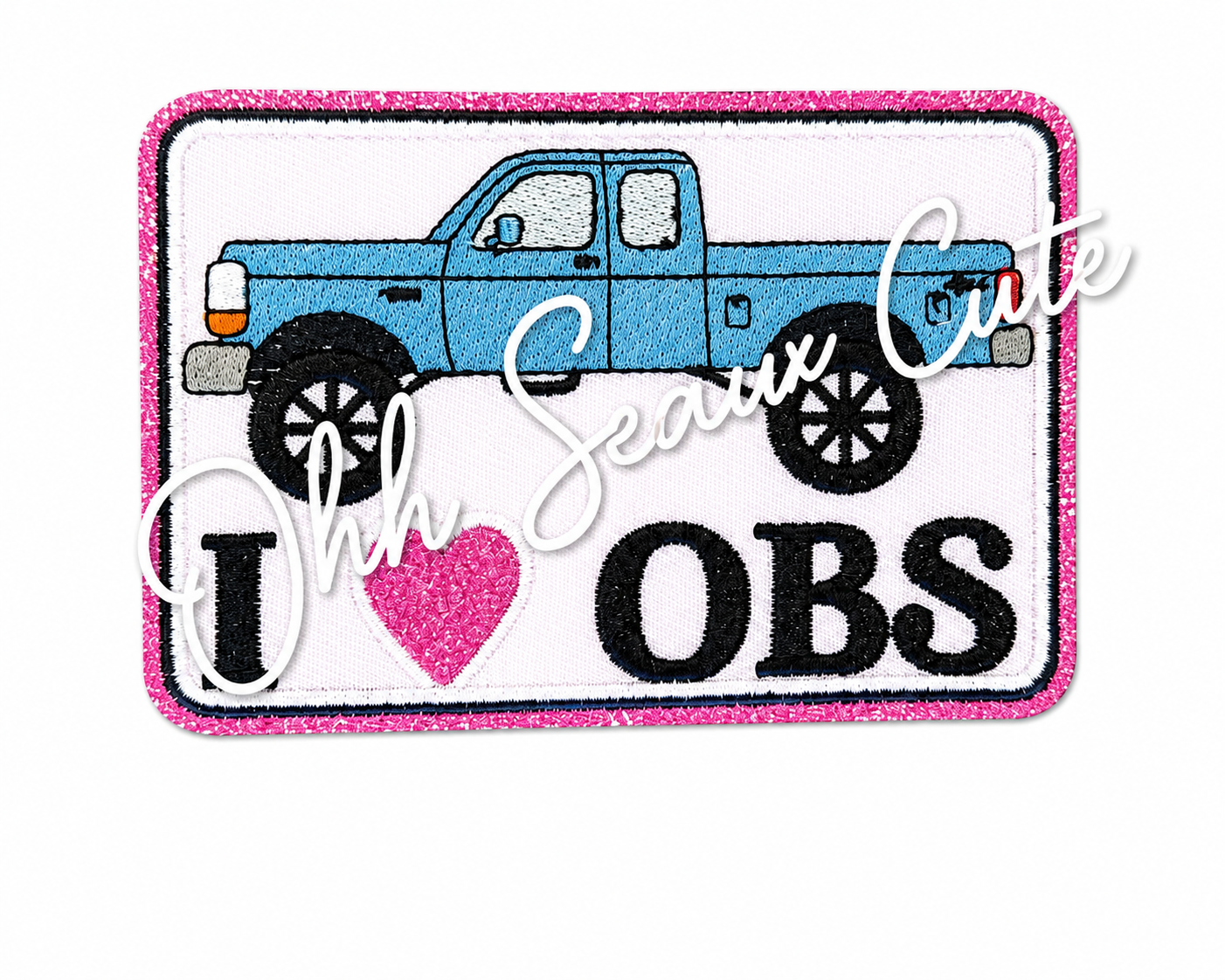 4” I 🩷 OBS (Ford)