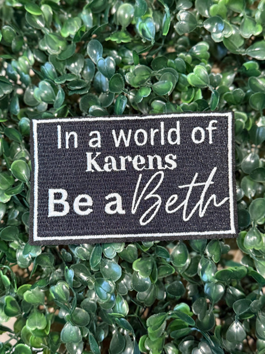 4” Be A Beth (OSC Original)